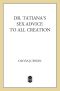 [Dr Tatiana's Sex Advice to All Creation 01] • Dr. Tatiana's Sex Advice to All Creation